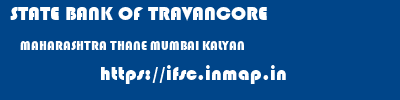 STATE BANK OF TRAVANCORE  MAHARASHTRA THANE MUMBAI KALYAN  ifsc code